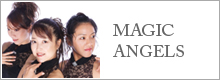 MAGIC　ANGELS